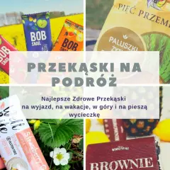 Jakie przekąski na podróż, które nie zepsują się i są zdrowe?