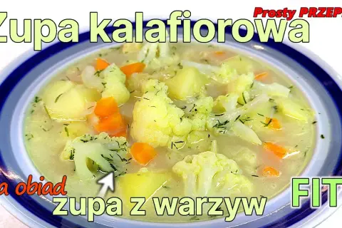 Jak ugotować zupę kalafiorową - prosty przepis na pyszny posiłek
